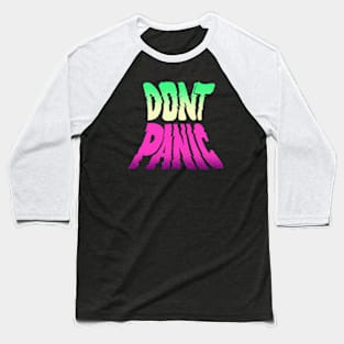 Don't Panic Lettering Baseball T-Shirt